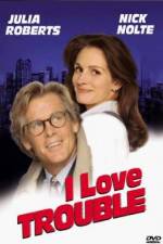 Watch I Love Trouble Solarmovie
