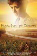 Watch Headed South for Christmas Solarmovie