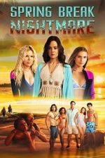 Watch Spring Break Nightmare Solarmovie