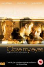 Watch Close My Eyes Solarmovie