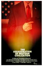 Watch The Assassination of Western Civilization Solarmovie