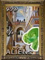 Watch God Versus Aliens Solarmovie
