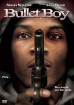 Watch Bullet Boy Solarmovie
