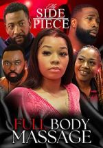 Watch My Side Piece: Full Body Massage Solarmovie
