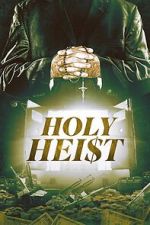 Watch Holy Heist Solarmovie