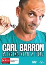 Watch Carl Barron: Drinking with a Fork Solarmovie