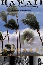 Watch Hawaii: A Voice for Sovereignty Solarmovie