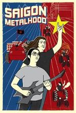 Watch Saigon Metalhood Solarmovie