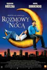 Watch Rozmowy noca Solarmovie