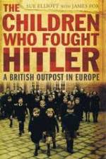 Watch The Children Who Fought Hitler Solarmovie