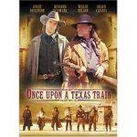 Watch Once Upon a Texas Train Solarmovie