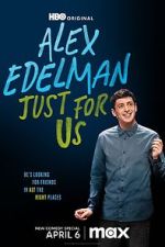 Watch Alex Edelman: Just for Us Solarmovie