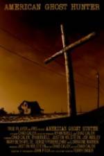 Watch American Ghost Hunter Solarmovie