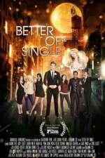Watch Better Off Single Solarmovie