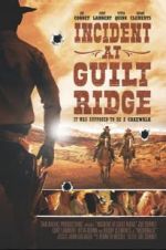 Watch Incident at Guilt Ridge Solarmovie