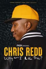 Watch Chris Redd: Why am I Like This? (TV Special 2022) Solarmovie