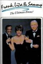 Watch Frank Liza & Sammy The Ultimate Event Solarmovie