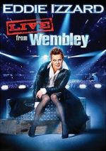 Watch Eddie Izzard: Live from Wembley Solarmovie