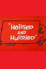 Watch Hairied and Hurried Solarmovie