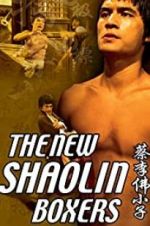 Watch The New Shaolin Boxers Solarmovie
