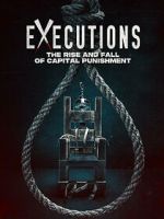 Watch Executions - The Rise and Fall of Capital Punishment Solarmovie