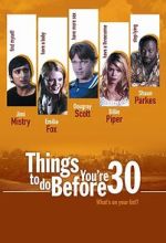 Watch Things to Do Before You\'re 30 Solarmovie