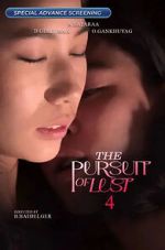 Watch The Pursuit of Lust 4 Solarmovie