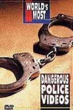 Watch Worlds Most Dangerous Police Videos Solarmovie