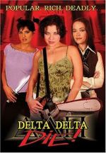 Watch Delta Delta Die! Solarmovie