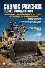 Watch Cosmic Psychos: Blokes You Can Trust Solarmovie