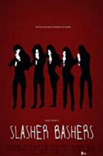 Watch Slasher Bashers Solarmovie