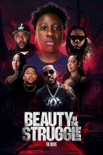 Watch Beauty in the Struggle Solarmovie