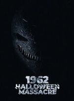 Watch 1962 Halloween Massacre Solarmovie