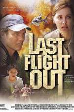 Watch Last Flight Out Solarmovie