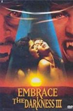 Watch Embrace the Darkness 3 Solarmovie