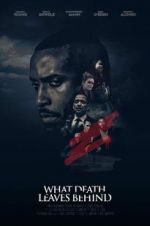 Watch What Death Leaves Behind Solarmovie