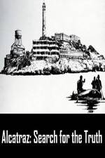 Watch Alcatraz: Search for the Truth Solarmovie