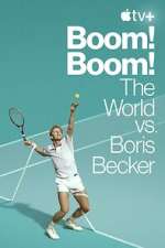 Watch Boom! Boom!: The World vs. Boris Becker Solarmovie