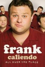 Watch Frank Caliendo: All Over the Place Solarmovie
