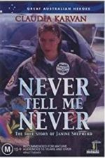 Watch Never Tell Me Never Solarmovie