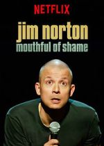 Watch Jim Norton: Mouthful of Shame (TV Special 2017) Solarmovie