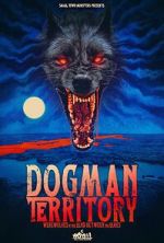 Watch Dogman Territory: Werewolves in the Land Between the Lakes Solarmovie