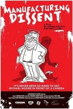 Watch Manufacturing Dissent: Uncovering Michael Moore Solarmovie