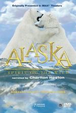Watch Alaska: Spirit of the Wild Solarmovie