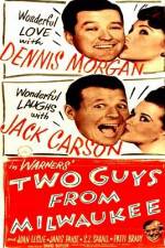Watch Two Guys from Milwaukee Solarmovie