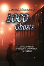Watch Loco Ghosts Solarmovie
