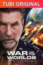 Watch War of the Worlds: Annihilation Solarmovie