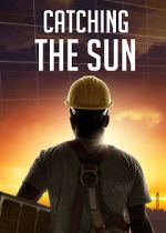 Watch Catching the Sun Solarmovie