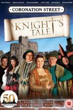 Watch Coronation Street A Knight's Tale Solarmovie