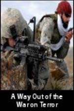 Watch A Way Out of the War on Terror Solarmovie